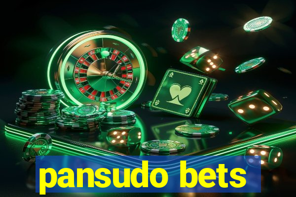 pansudo bets